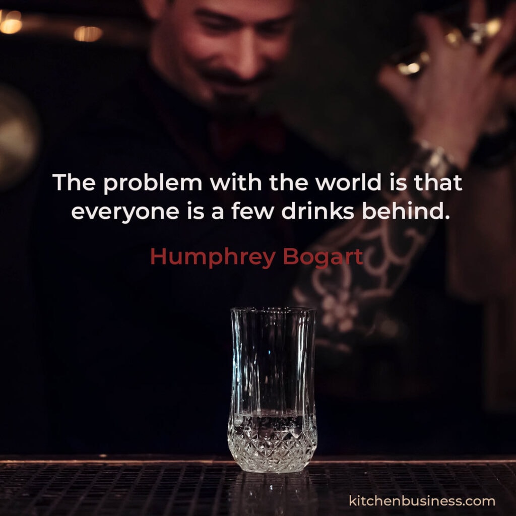 Bar quote by Humphrey Bogart