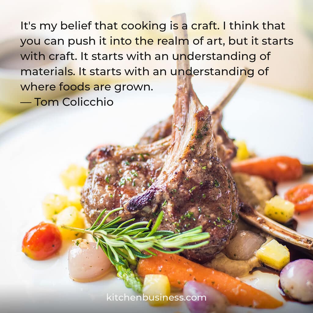Chef quote on craft by Tom Colicchio