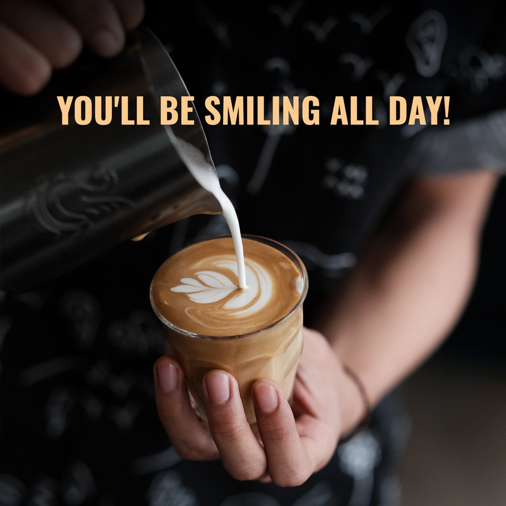 You'll be smiling all day!