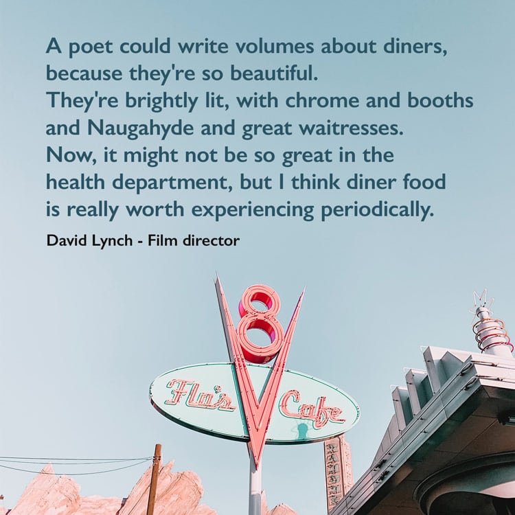 Diner quote by David Lynch