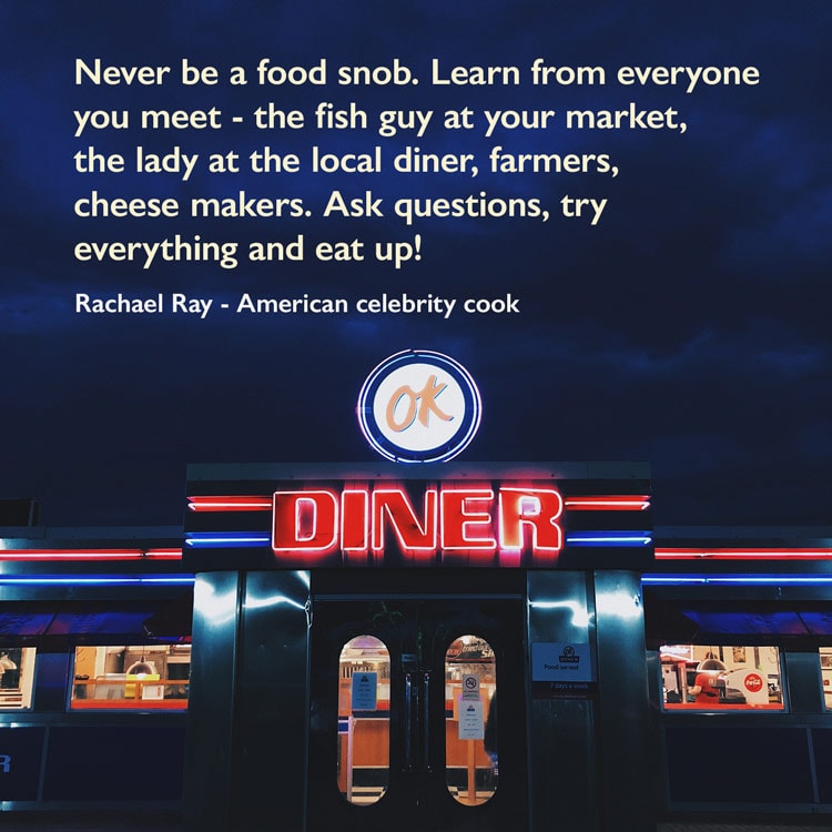 Diner quote by Rachel Ray