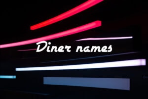 300+ Cool and Unique Diner Names in 2023