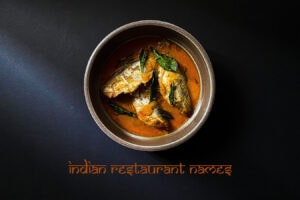 300 Catchy & Unique Indian Restaurant Names