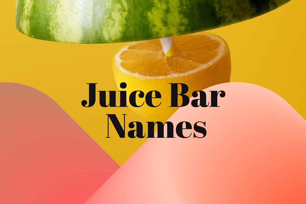 410 Unique Juice Bar Name Ideas (+ Smoothie Shop Names)