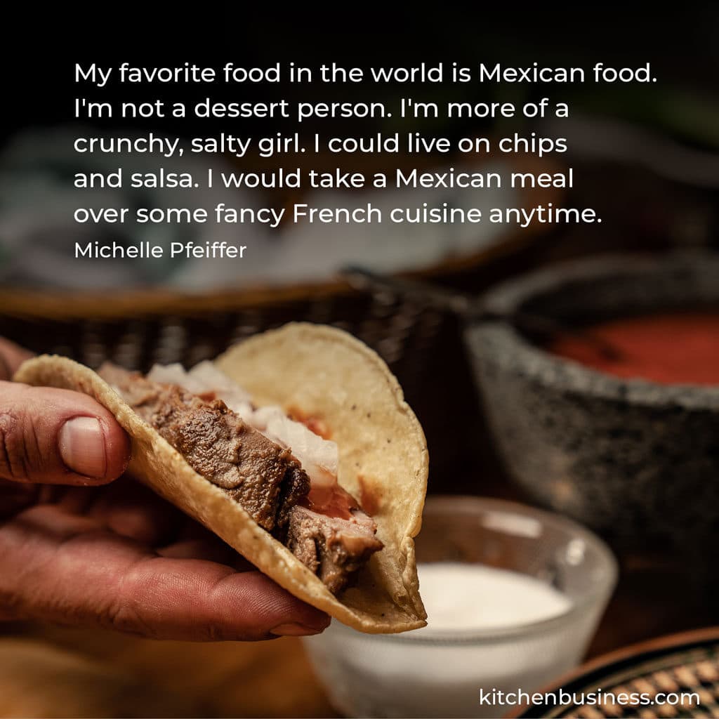 Mexican food quote by Michelle Pfeiffer