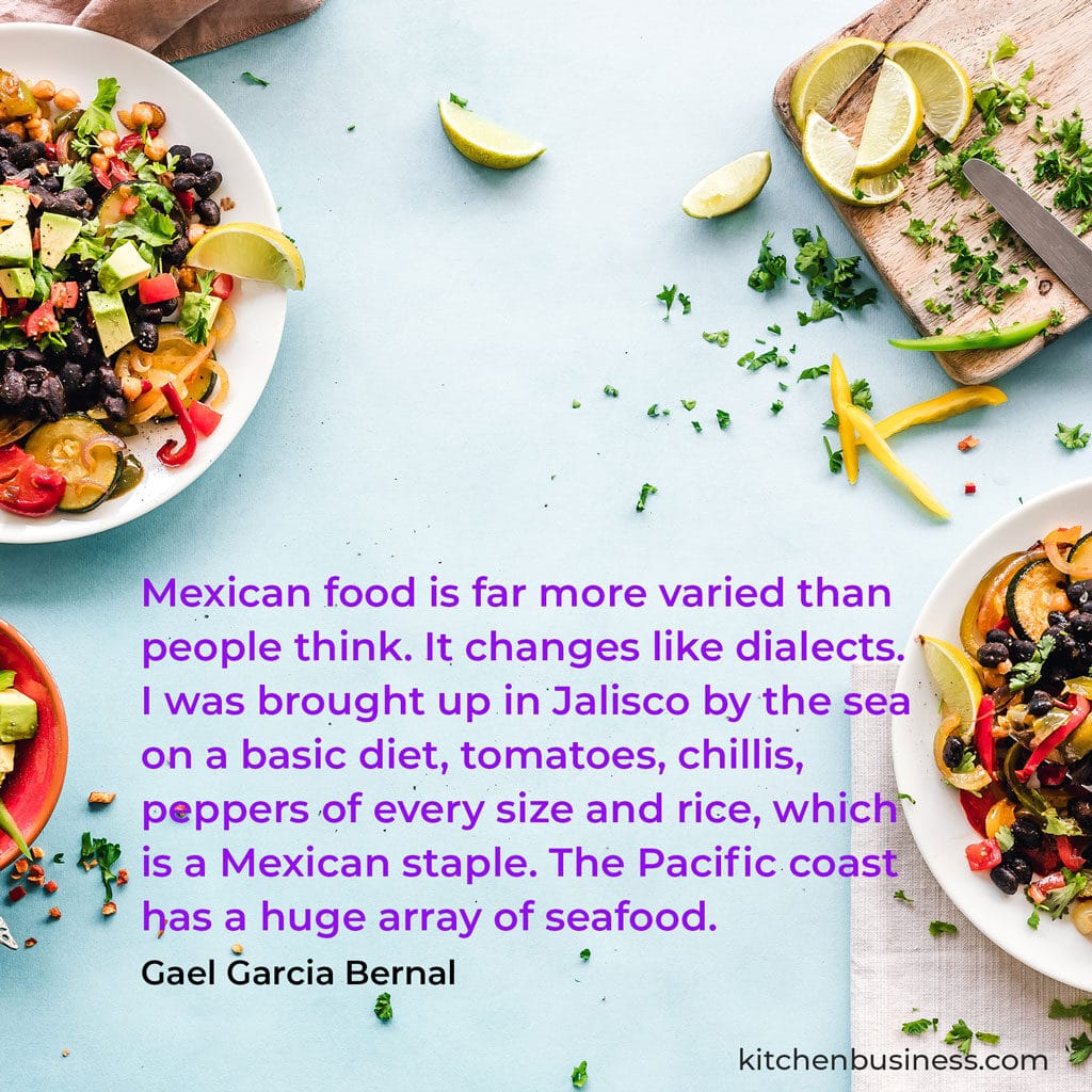 Mexican food quote by Gael Garcia Bernal