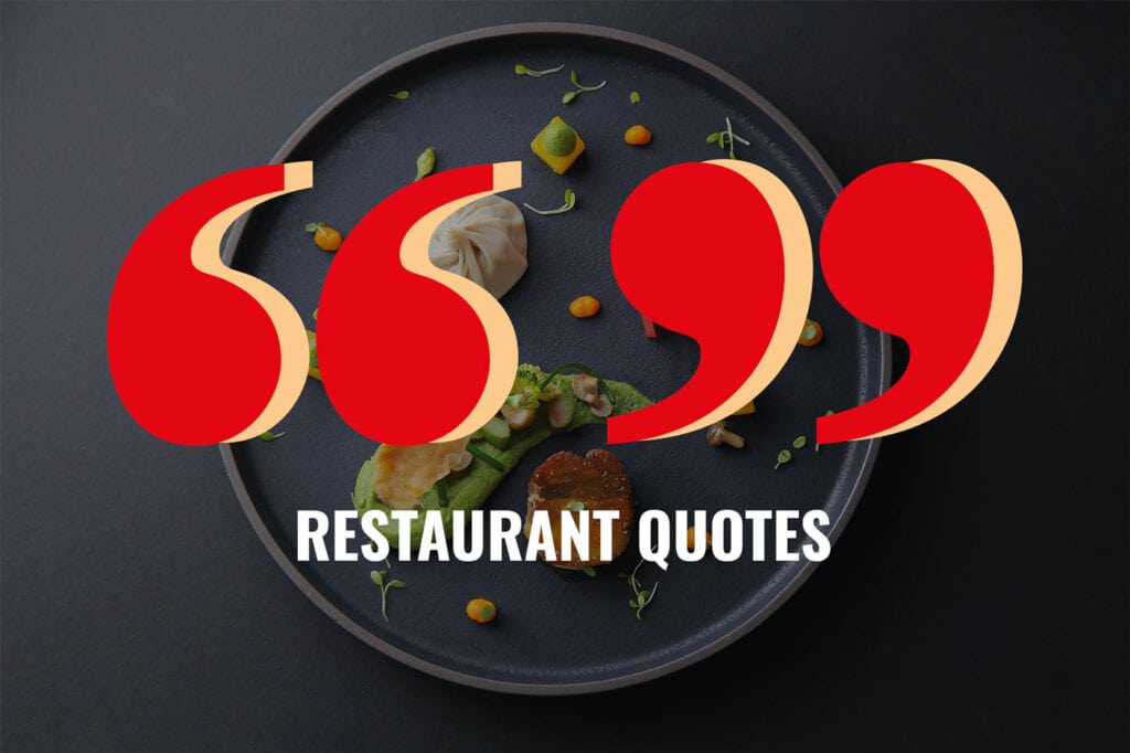 Restaurant quotes