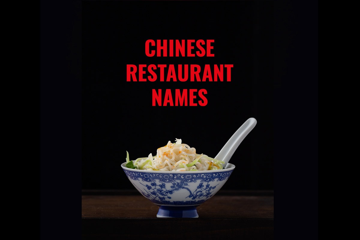 330 Best Chinese Restaurant Names - Kitchen Business